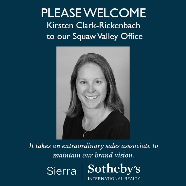 Sierra Sotheby’s Welcomes Kirsten Clark-Rickenbach to the Squaw Valley Office