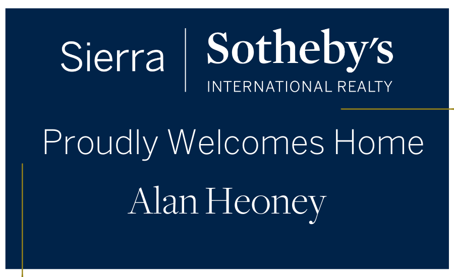 Sierra Sotheby’s International Realty Welcomes Home Alan Heoney