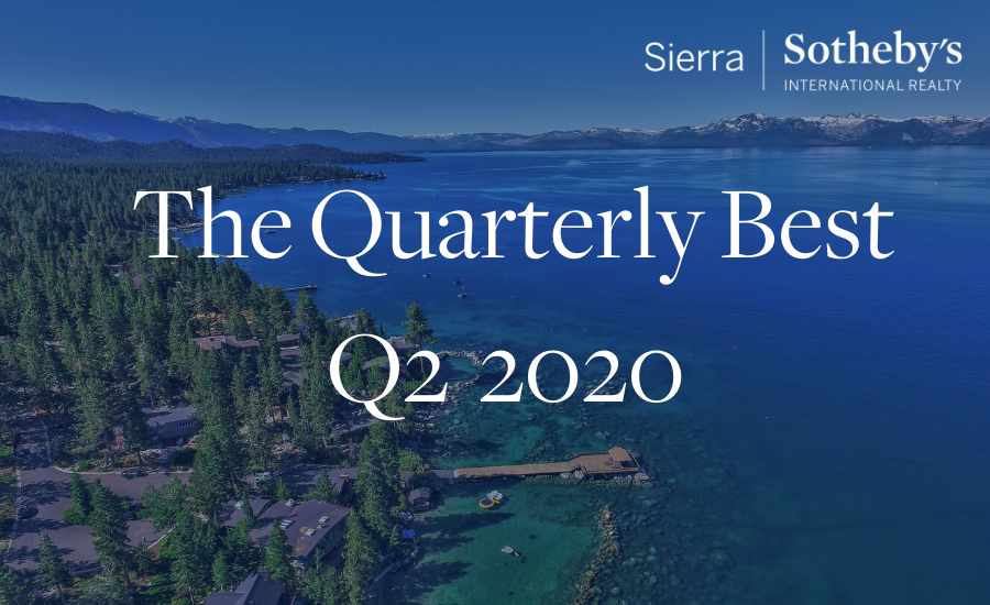 The Quarterly Best – Q2 2020 | Sierra Sotheby’s International Realty