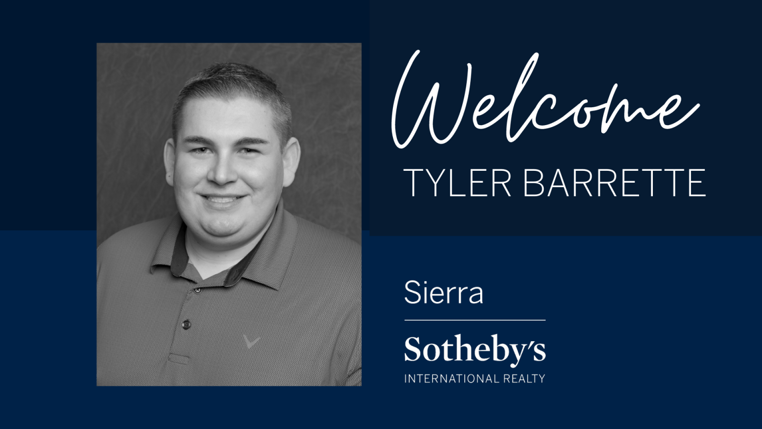 Sierra Sotheby’s International Realty Welcomes Home Tyler Barrette