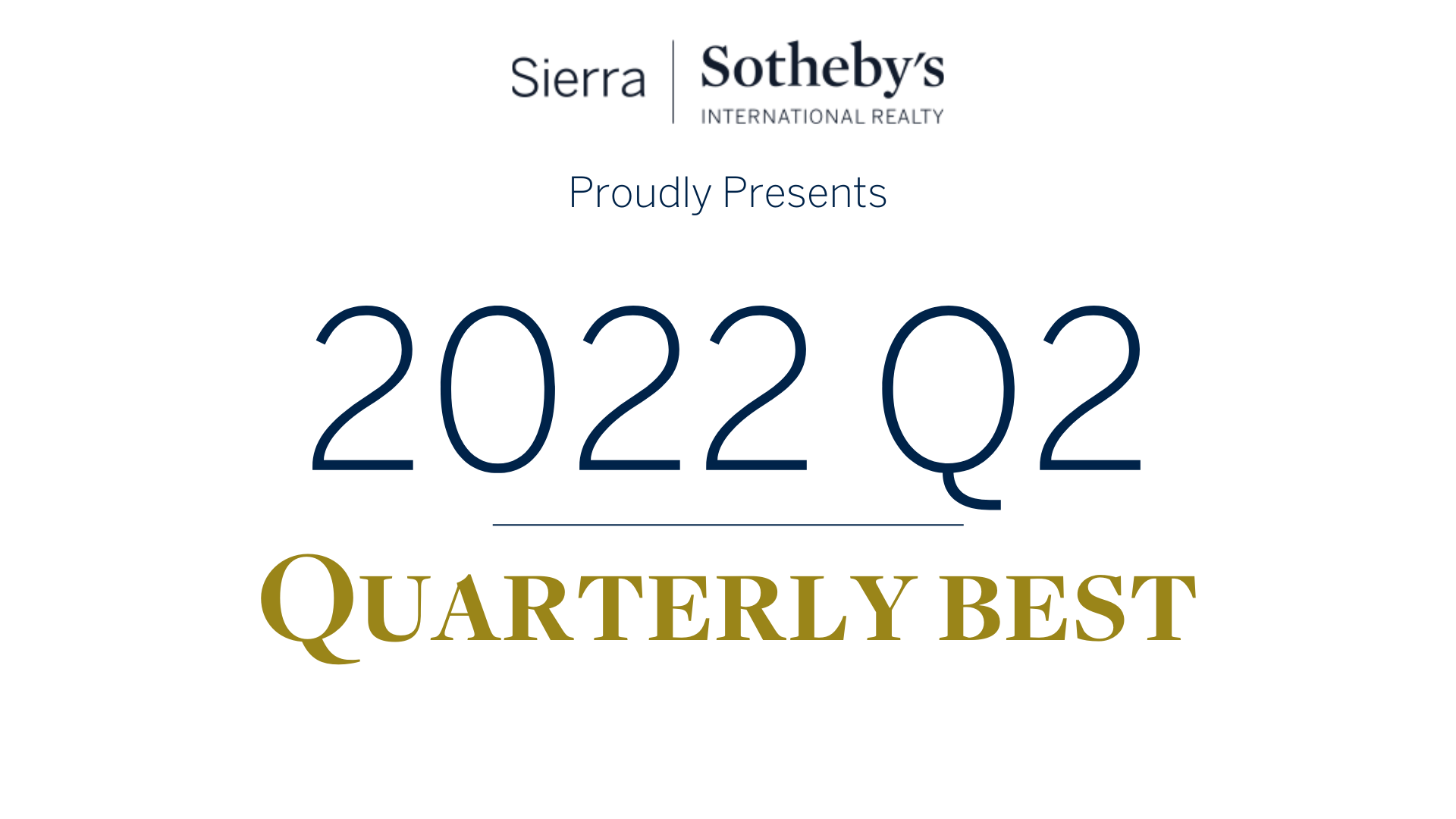 2022 Q2 Quarterly Best | Sierra Sotheby’s International Realty