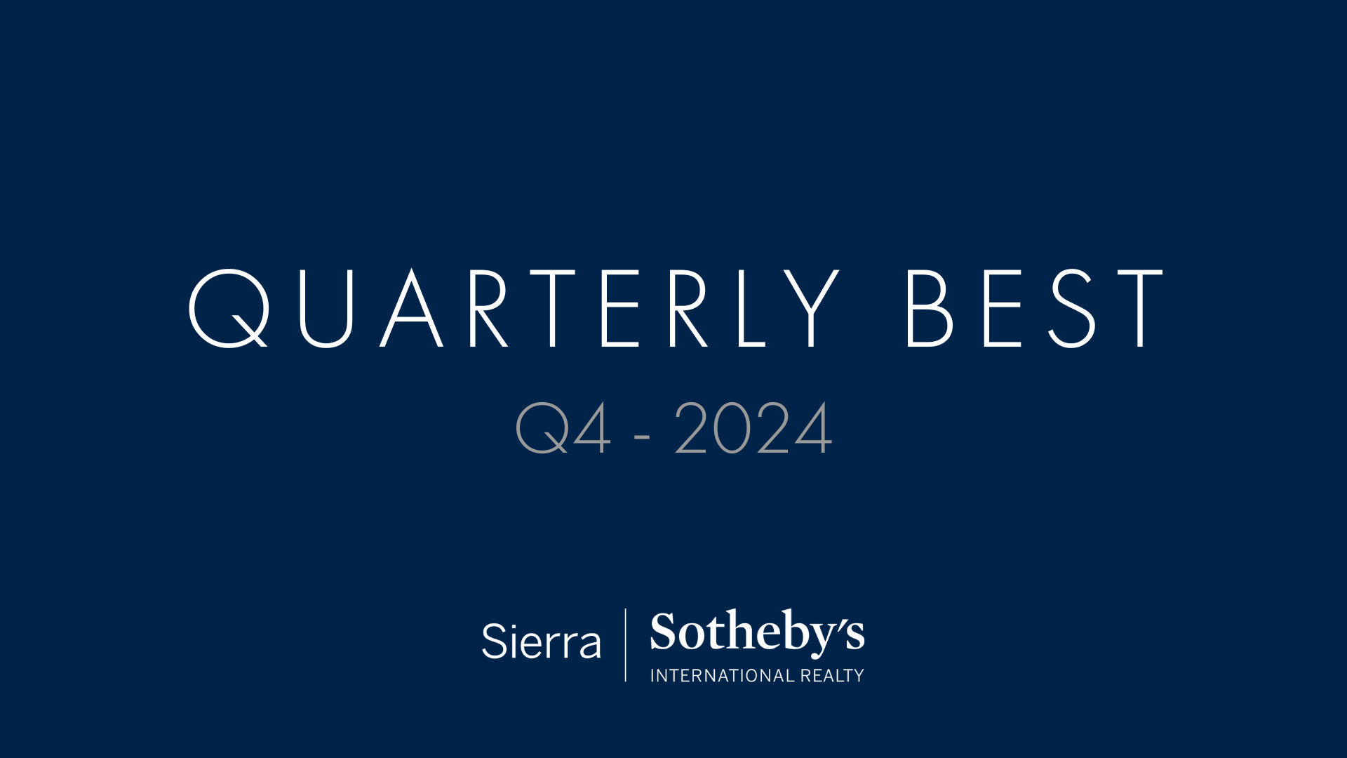 2024 Q4 Quarterly Best | Sierra Sotheby’s International Realty