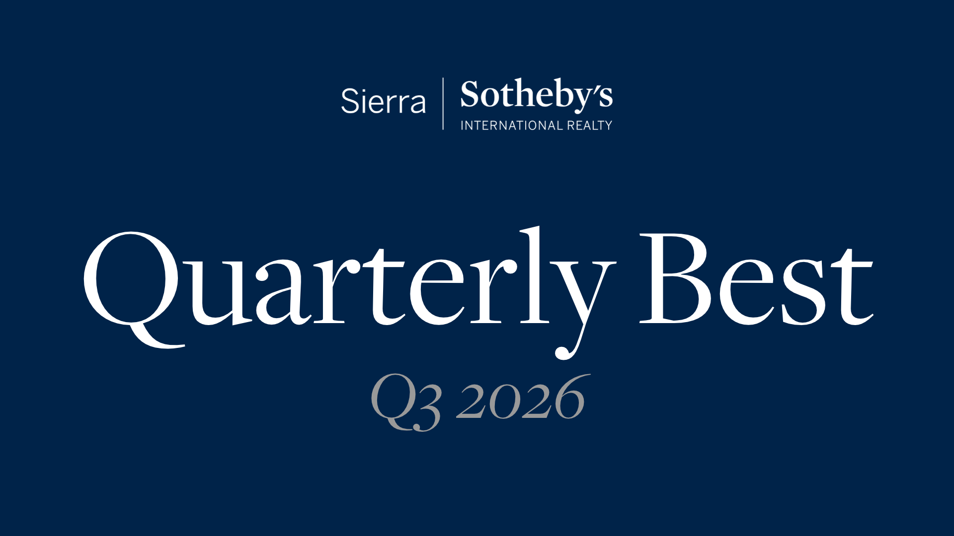 Q3 Quarterly Best at Sierra Sotheby’s International Realty